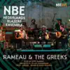 Nederlands Blazers Ensemble & The Greeks - Rameau & the Greeks (Live)